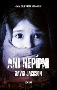 Jackson, D.: Ani nepípni