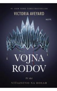 Aveyard, V.: Vojna rodov : Víťazstvo na dosah