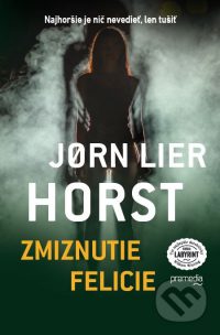 Horst, Jorn L.: Zmiznutie Felicie