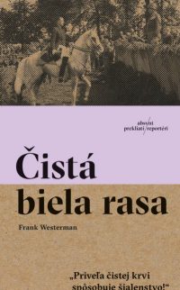 Westerman, Frank: Čistá biela rasa