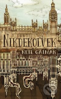 Gaiman, Neil: Nikdekoľvek