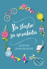 Jenkins, Sophie: Na šťastie sa nezabúda