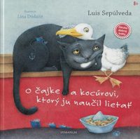 Sepúlveda, Luis: O čajke a kocúrovi, ktorý ju naučil lietať