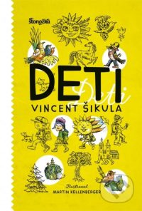 Šikula, Vincent: Deti