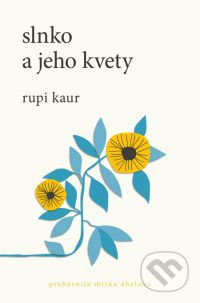 Kaur, Rupi: Slnko a jeho kvety