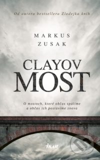 Zusak, Markus: Clayov most