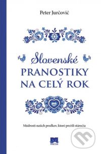 Jurčovič, Peter: Slovenské pranostiky na celý rok