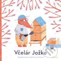 Čechová, Simona: Včelár Jožko