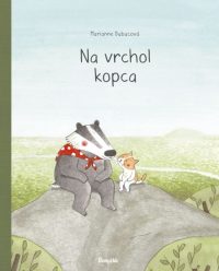 Dubucová, Marianne: Na vrchol kopca