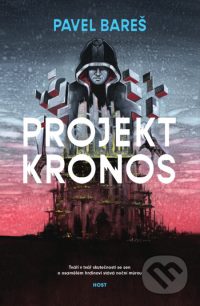 Bareš, Pavel: Projekt Kronos