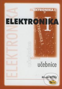Bezděk, Miloslav: Elektronika I.