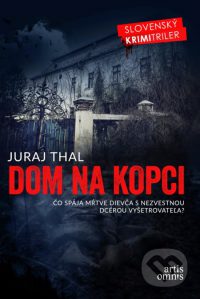 Thal, Juraj: Dom na kopci