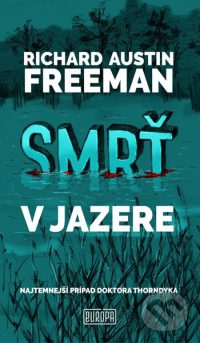 Freeman, Richard Austin: Smrť v jazere