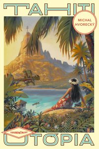 Hvorecký, Michal: Tahiti : utópia