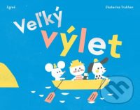 Trukhan, Ekaterina: Veľký výlet