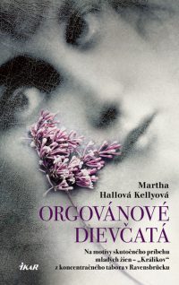 Hallová-Kellyová, Martha: Orgovánové dievčatá