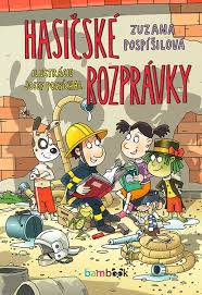 Pospíšilová, Zuzana: Hasičské rozprávky