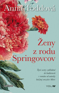 Todd, Anna: Ženy z rodu Springovcov