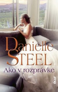 Danielle Steel: Ako v rozprávke