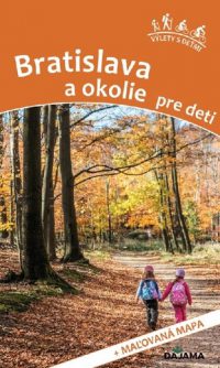 Daniel Kollár: Bratislava a okolie pre deti