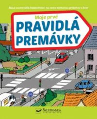 Fournier, Sophie: Moje prvé pravidlá premávky