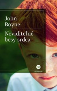 John Boyne: Neviditeľné besy srdce