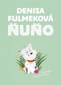 Denisa Fulmeková: Ňuňo