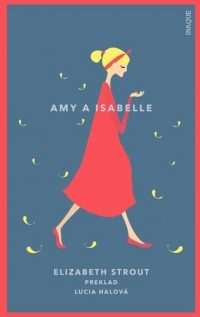 Elizabeth Strout: Amy a Isabelle