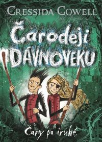 Cressida Cowell: Čarodeji dávnoveku