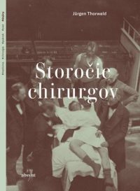 Jürgen Thorwald: Storočie chirurgov