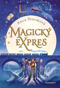 Sturm, Anca: Magický expres