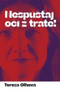 Oľhová, Tereza: Nespúšťaj oči z trate!