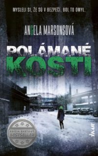 Marsons, Angela: Polámané kosti