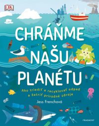 French, Jess: Chráňme našu planétu