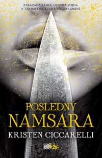 Ciccarelli, Kristen: Posledný Namsara : Iskari 1