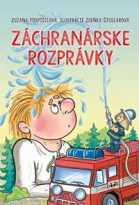 Pospíšilová, Zuzana: Záchranárske rozprávky