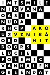 Halama, Ondrej: Ako vzniká hit