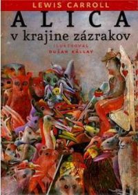 Carroll, Lewise: Alica v Krajine zázrakov