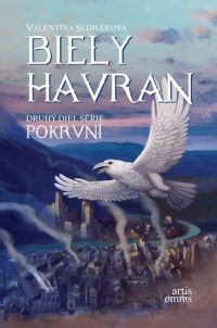 Sedileková, Valentína: Pokrvní : biely havran