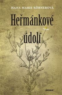 Körner, Hana Marie: Heřmánkové údolí