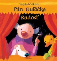 Widlak, Wojciech: Pán Guľôčka : radosť