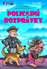 Pospíšilová, Zuzana: Policajné rozprávky