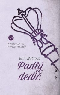 Watt, Erin: Padlý dedič