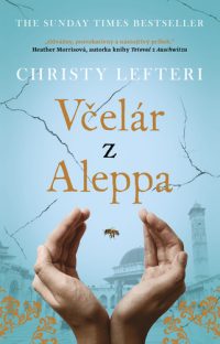 Lefteri, Christy: Včelár z Aleppa
