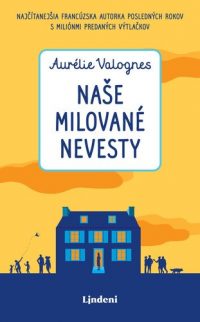 Valognes, Aurélie: Naše milované nevesty