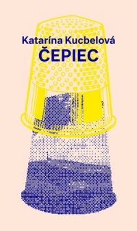 Kucbelová, Katarína: Čepiec