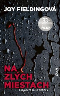 Fielding, Joy: Na zlých miestach