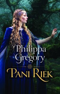 Gregory, Philippa: Pani riek