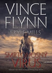 Flynn, Vince; Mills, Kyle: Smrtonosný virus