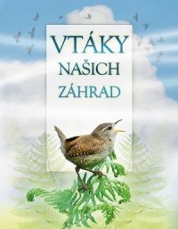 Pinnington, Andrea: Vtáky našich záhrad